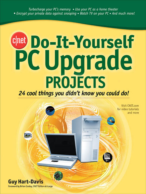 Title details for CNET Do-It-Yourself PC Upgrade Projects by Guy Hart-Davis - Available